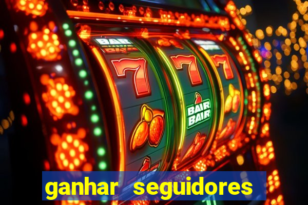 ganhar seguidores instagram gratis